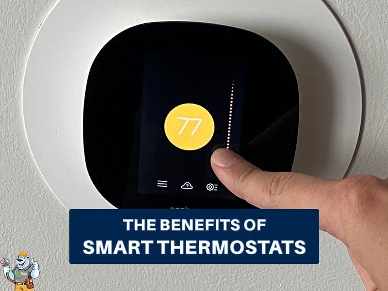 The Benefits of Smart Thermostats for Your Home's Heating and Cooling